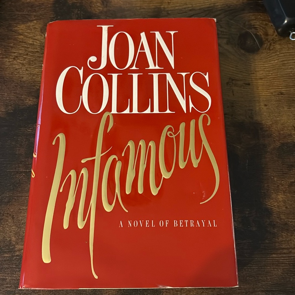 Infamous A Novel of Betrayal by Joan Collins hardback book